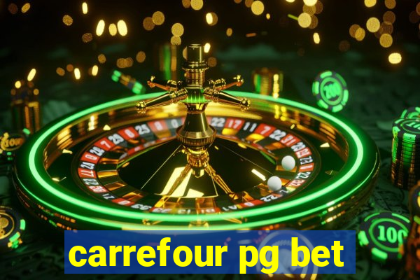 carrefour pg bet